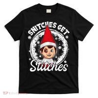 Snitches Get Stitches The Elf Xmas Funny Christmas T-Shirt thumb 0