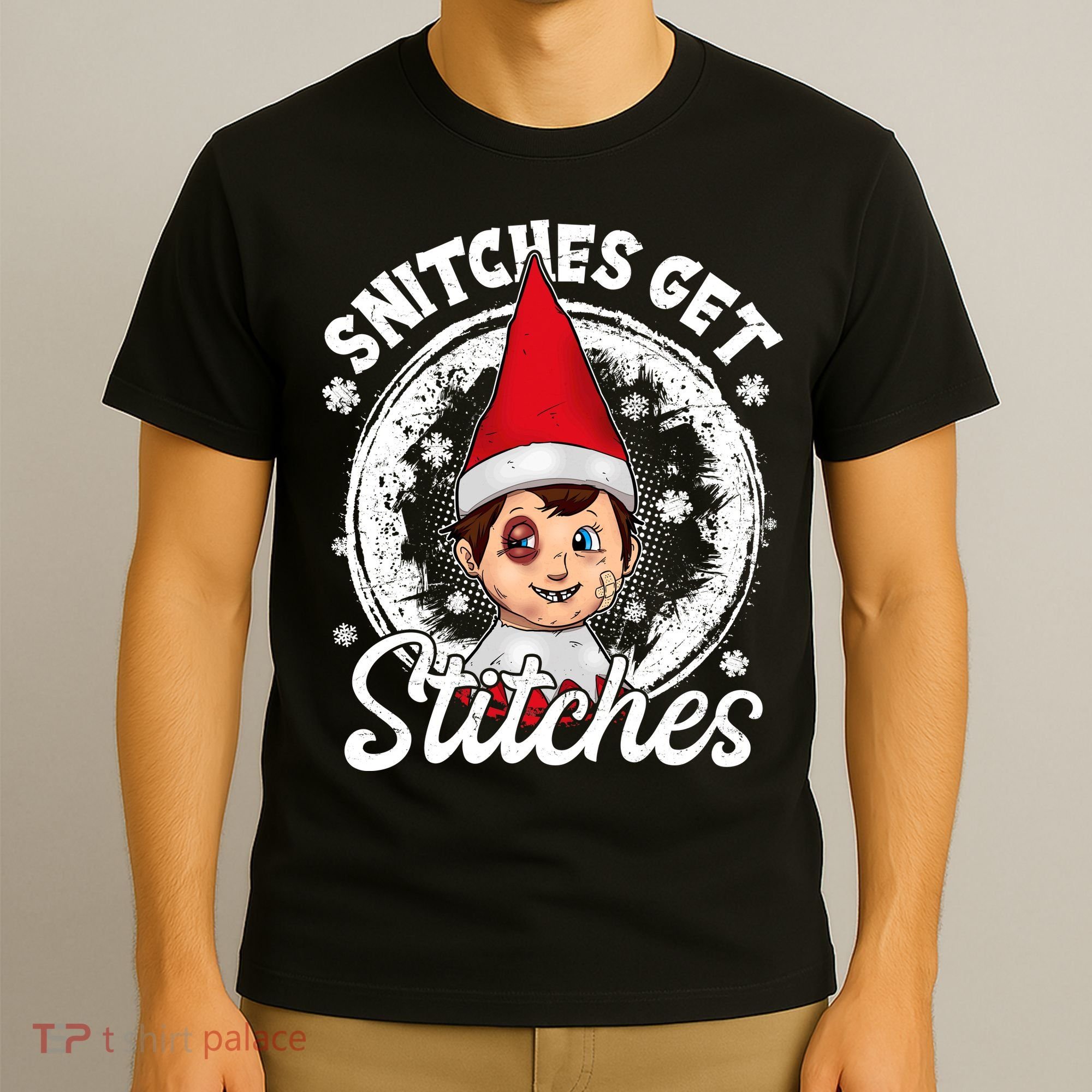 Snitches Get Stitches The Elf Xmas Funny Christmas T-Shirt