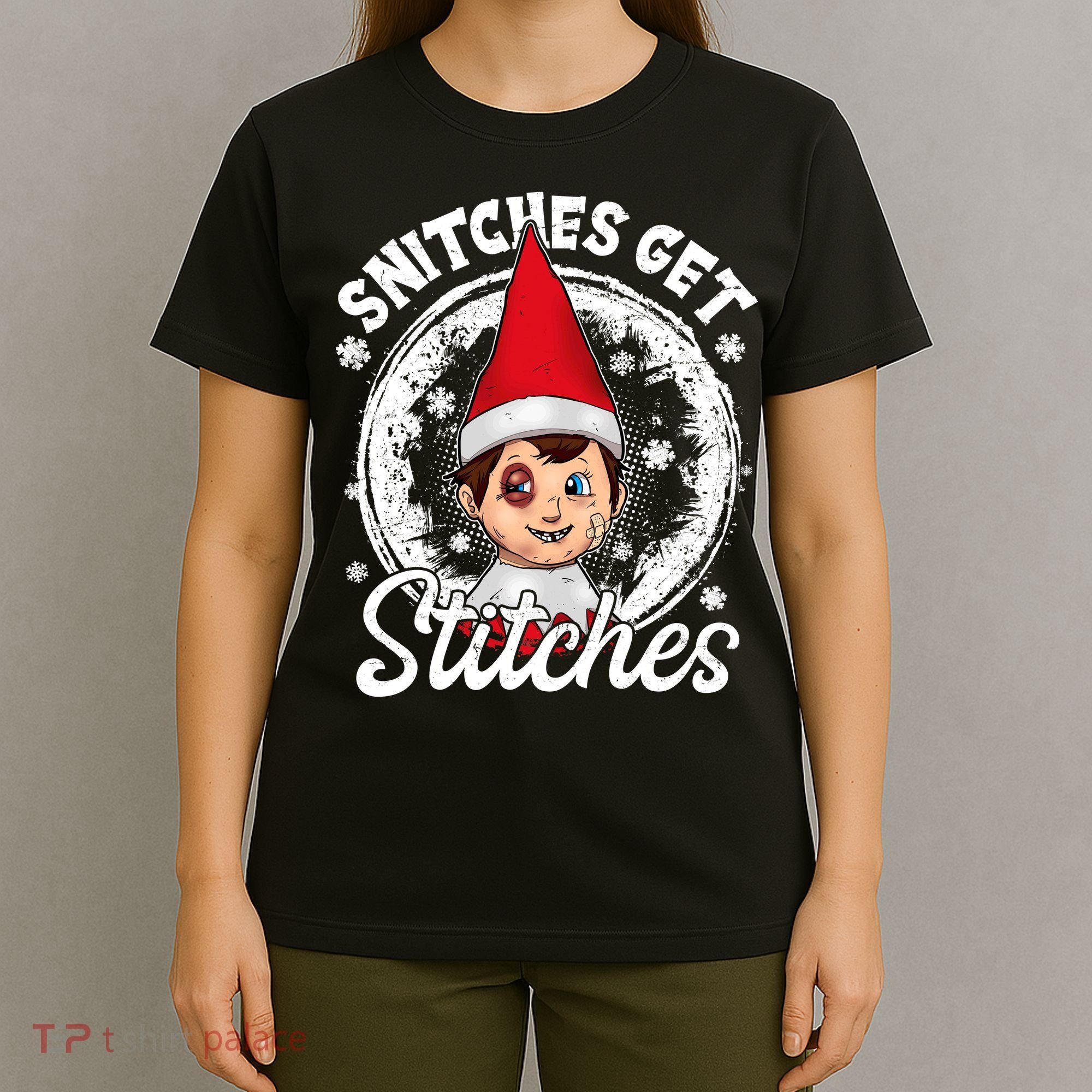 Snitches Get Stitches The Elf Xmas Funny Christmas T-Shirt