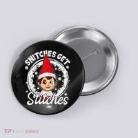 Snitches Get Stitches The Elf Xmas Funny Christmas Button thumb 0