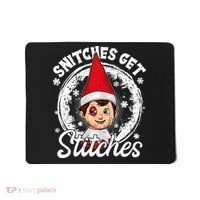 Snitches Get Stitches The Elf Xmas Funny Christmas Mousepad thumb 0