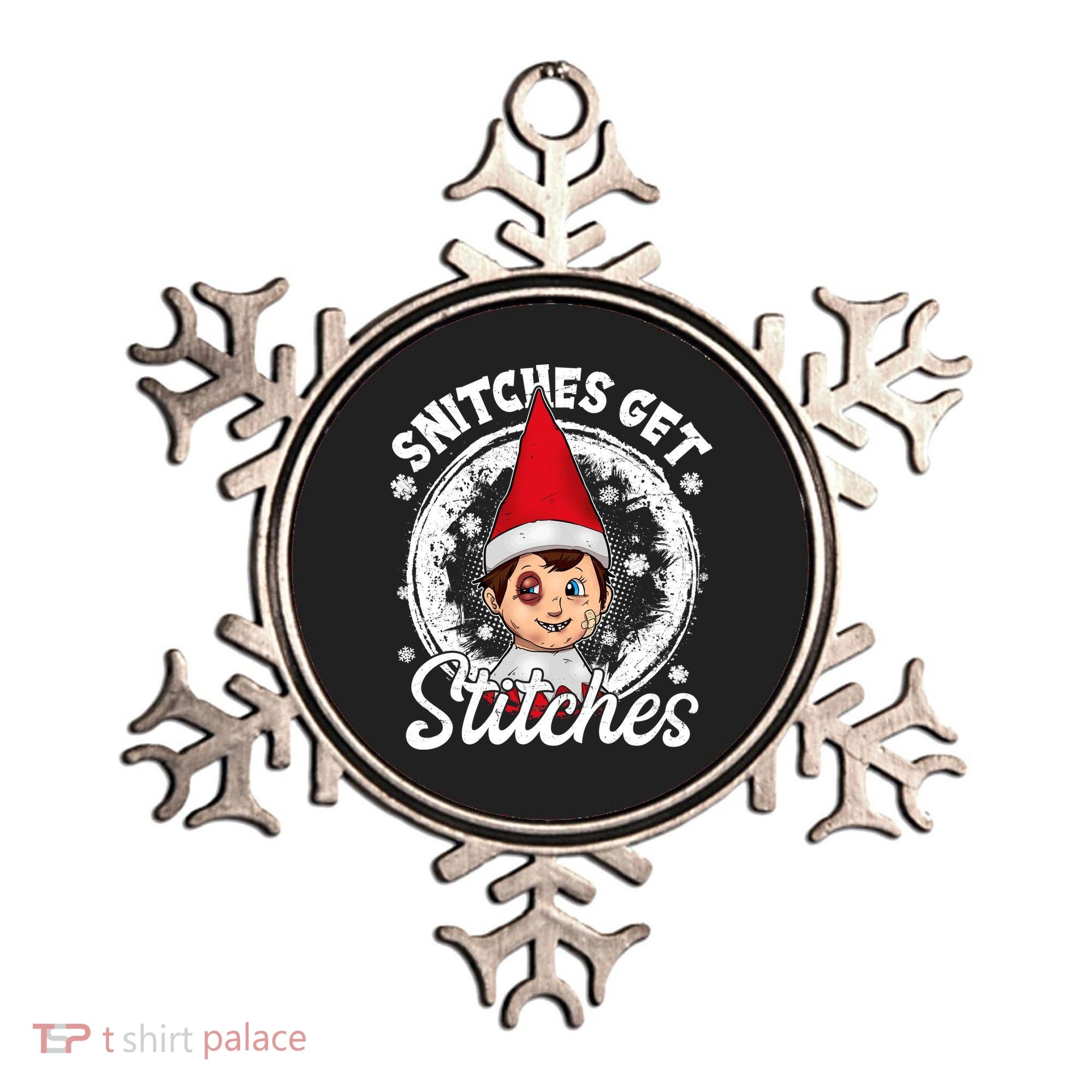 Snitches Get Stitches The Elf Xmas Funny Christmas Ornament