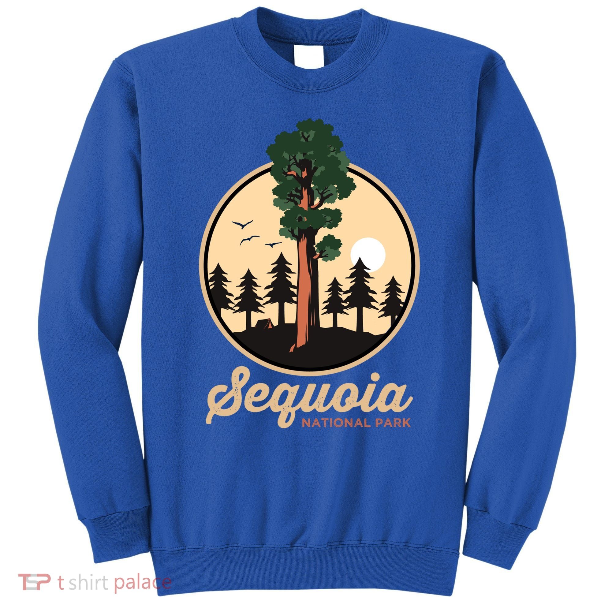 Sequoia General Sher Tree Camping Sequoia National Park Cute Gift Sweatshirt