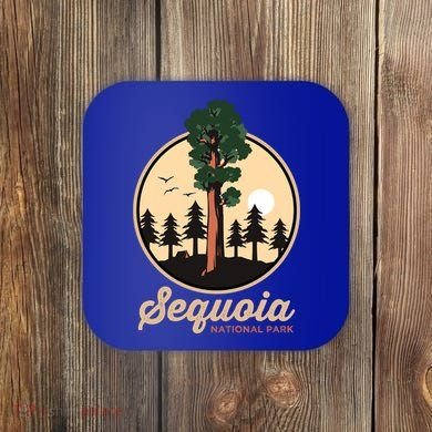 Sequoia General Sher Tree Camping Sequoia National Park Cute Gift Coaster
