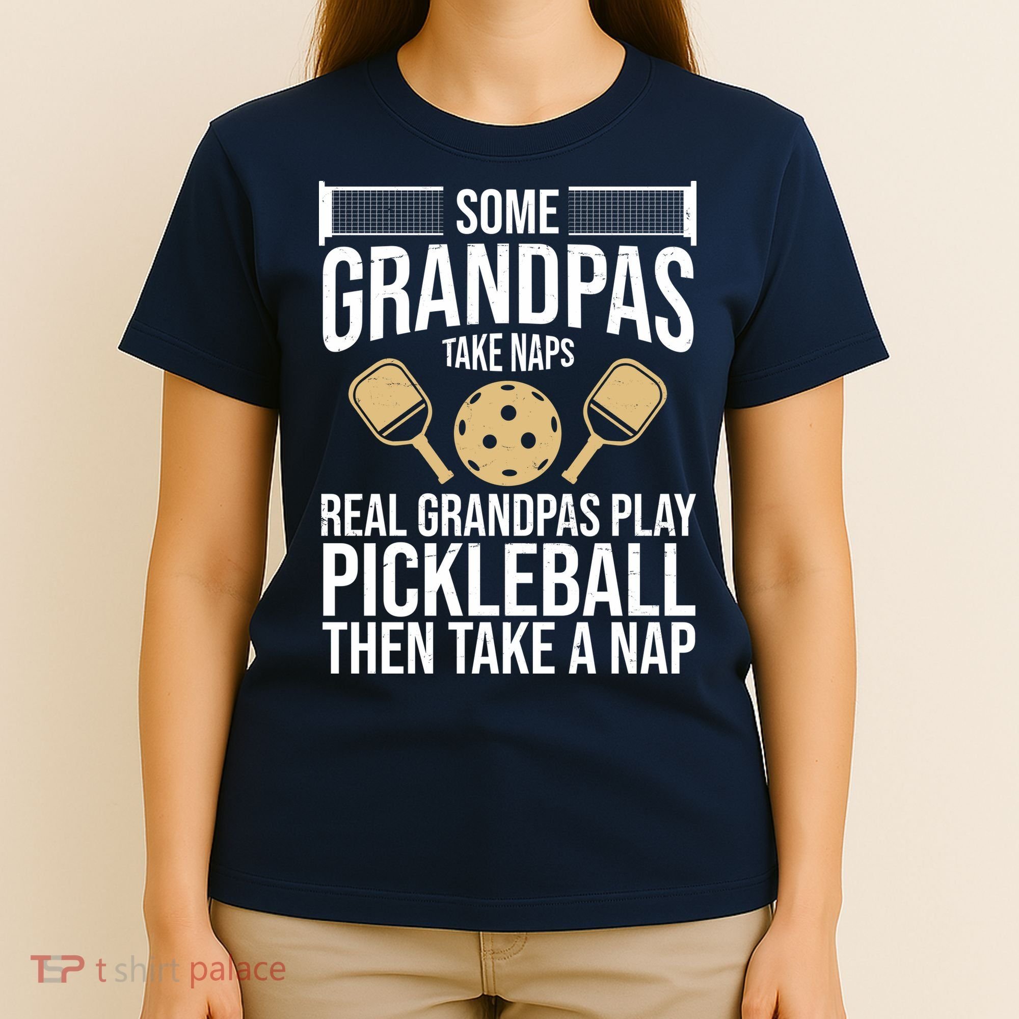 Some Grandpas Take Naps Real Grandpas Play Pickleball Funny T-Shirt