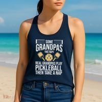 Some Grandpas Take Naps Real Grandpas Play Pickleball Funny Women's Tank Top thumb 2