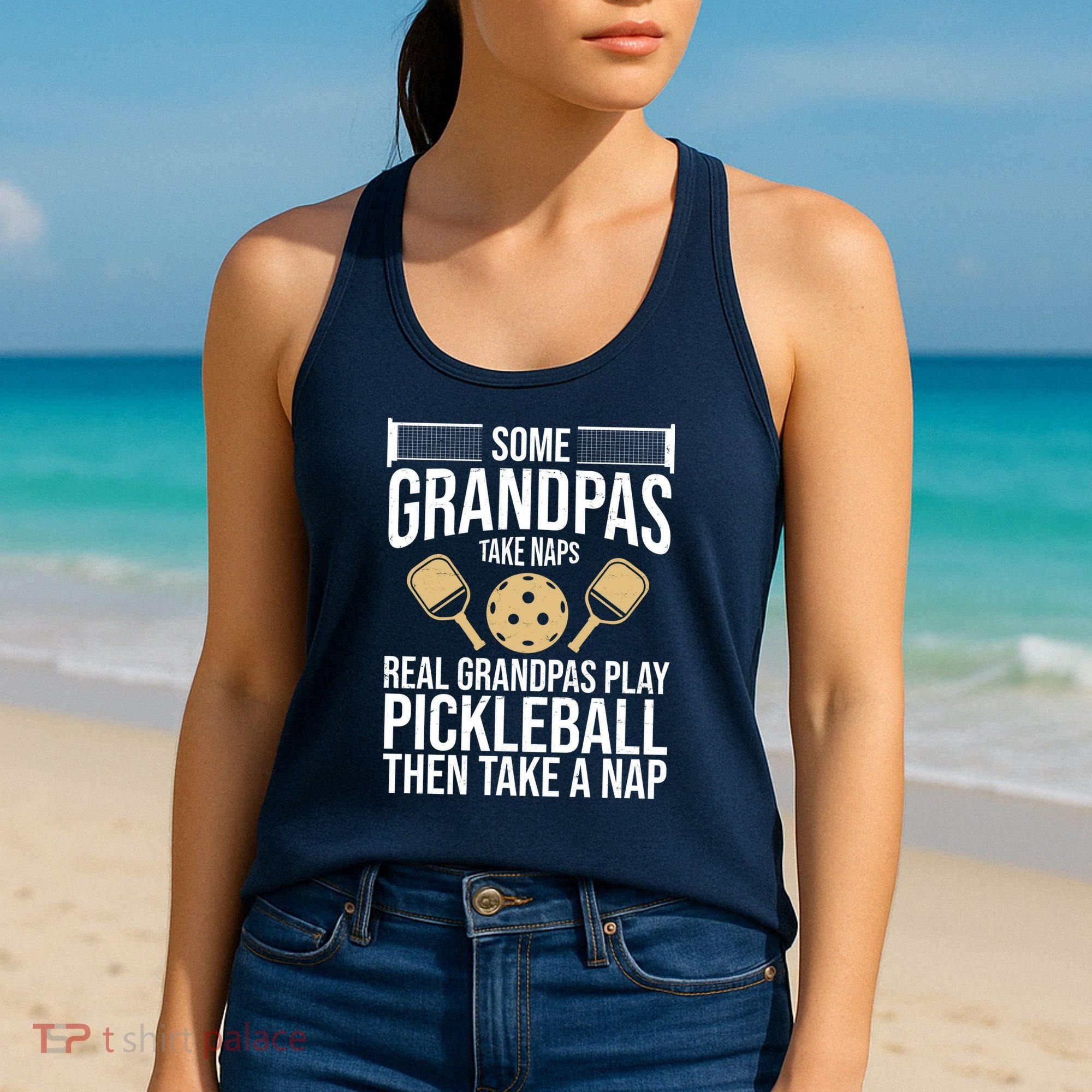 Some Grandpas Take Naps Real Grandpas Play Pickleball Funny Women's Tank Top