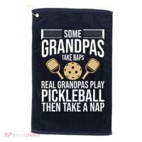 Some Grandpas Take Naps Real Grandpas Play Pickleball Funny Golf Towel thumb 0