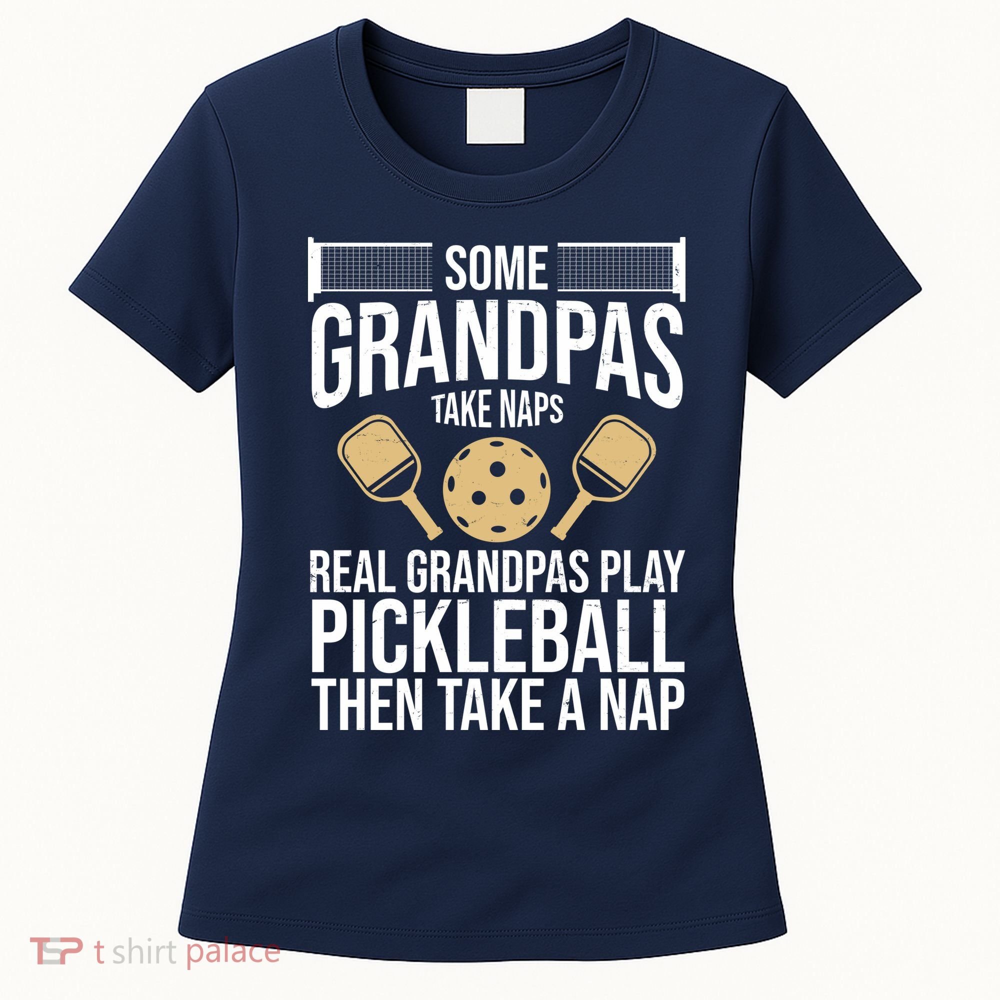 Some Grandpas Take Naps Real Grandpas Play Pickleball Funny Women's T-Shirt