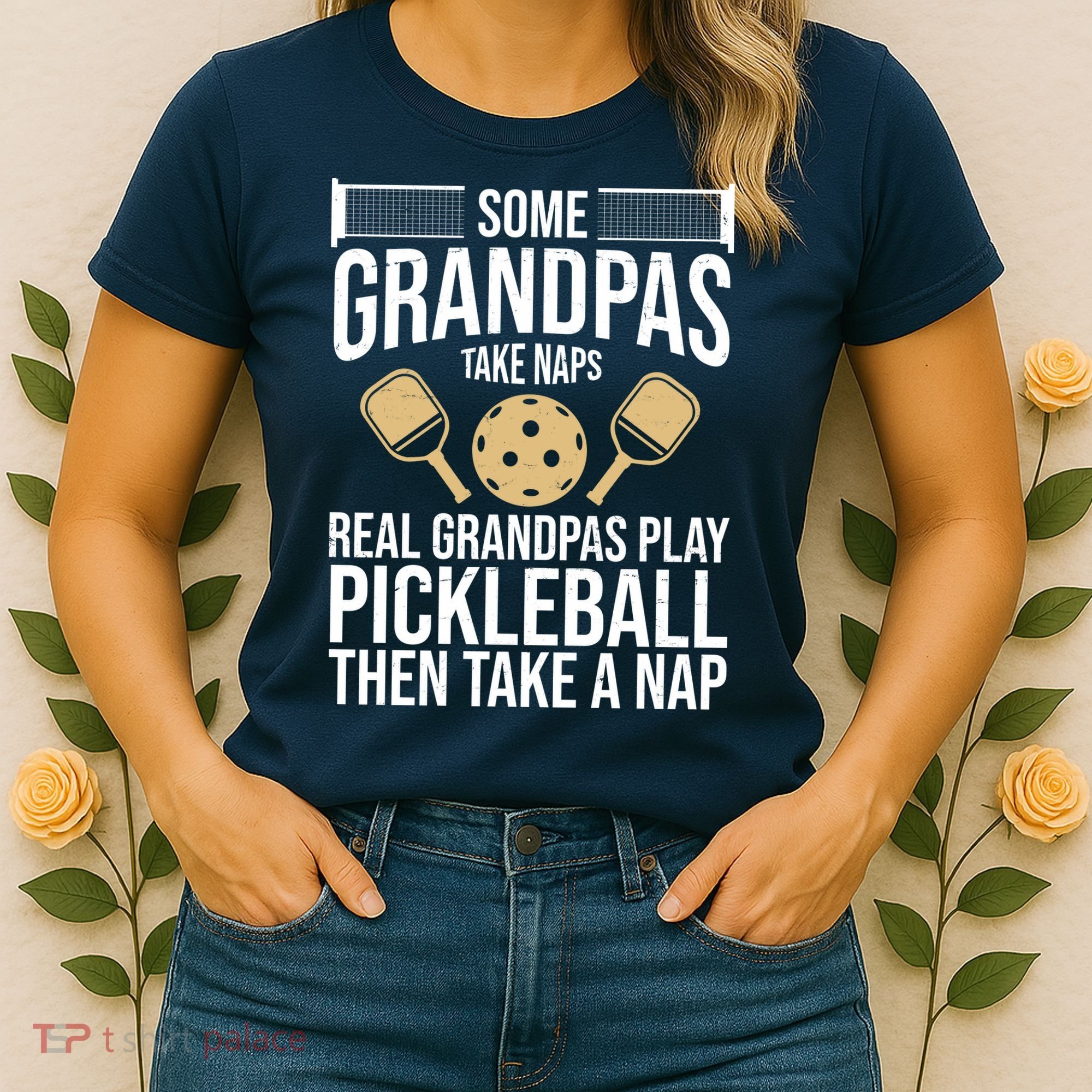 Some Grandpas Take Naps Real Grandpas Play Pickleball Funny Women's T-Shirt