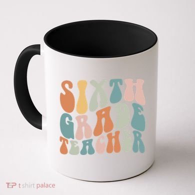 Sixth Grade Teacher Back To School Groovy Retro 6Th Grade Meaningful Gift Coffee Mug