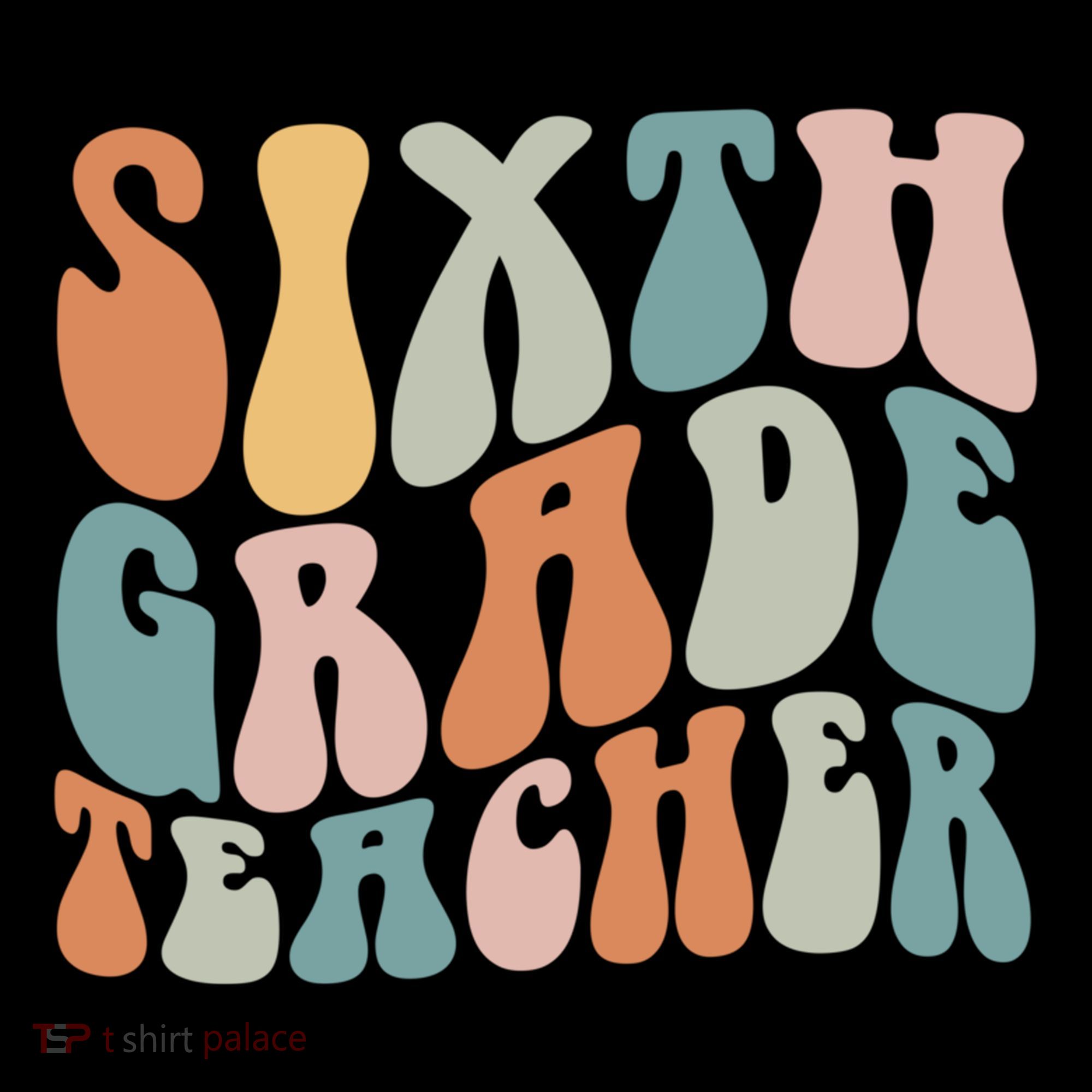 Sixth Grade Teacher Back To School Groovy Retro 6Th Grade Meaningful Gift Coffee Mug