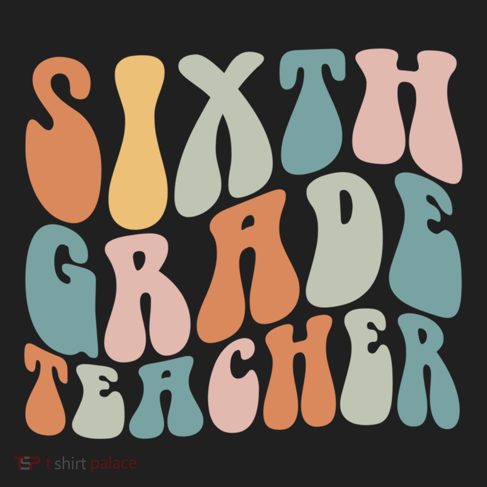 Sixth Grade Teacher Back To School Groovy Retro 6Th Grade Meaningful Gift Hat