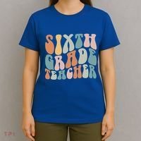 Sixth Grade Teacher Back To School Groovy Retro 6Th Grade Meaningful Gift T-Shirt thumb 4