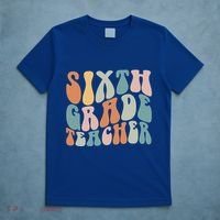 Sixth Grade Teacher Back To School Groovy Retro 6Th Grade Meaningful Gift T-Shirt thumb 5