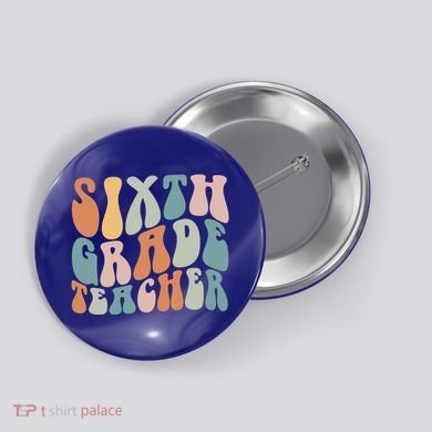 Sixth Grade Teacher Back To School Groovy Retro 6Th Grade Meaningful Gift Button