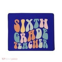 Sixth Grade Teacher Back To School Groovy Retro 6Th Grade Meaningful Gift Mousepad thumb 0