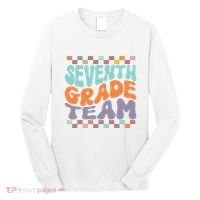 Seventh Grade Team Teacher Student Back To School 7th Grade Gift Long Sleeve Shirt thumb 0