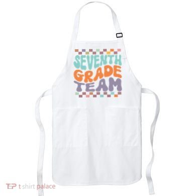 Seventh Grade Team Teacher Student Back To School 7th Grade Gift Apron