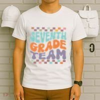 Seventh Grade Team Teacher Student Back To School 7th Grade Gift T-Shirt thumb 6