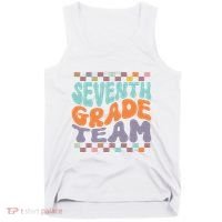 Seventh Grade Team Teacher Student Back To School 7th Grade Gift Tank Top thumb 0