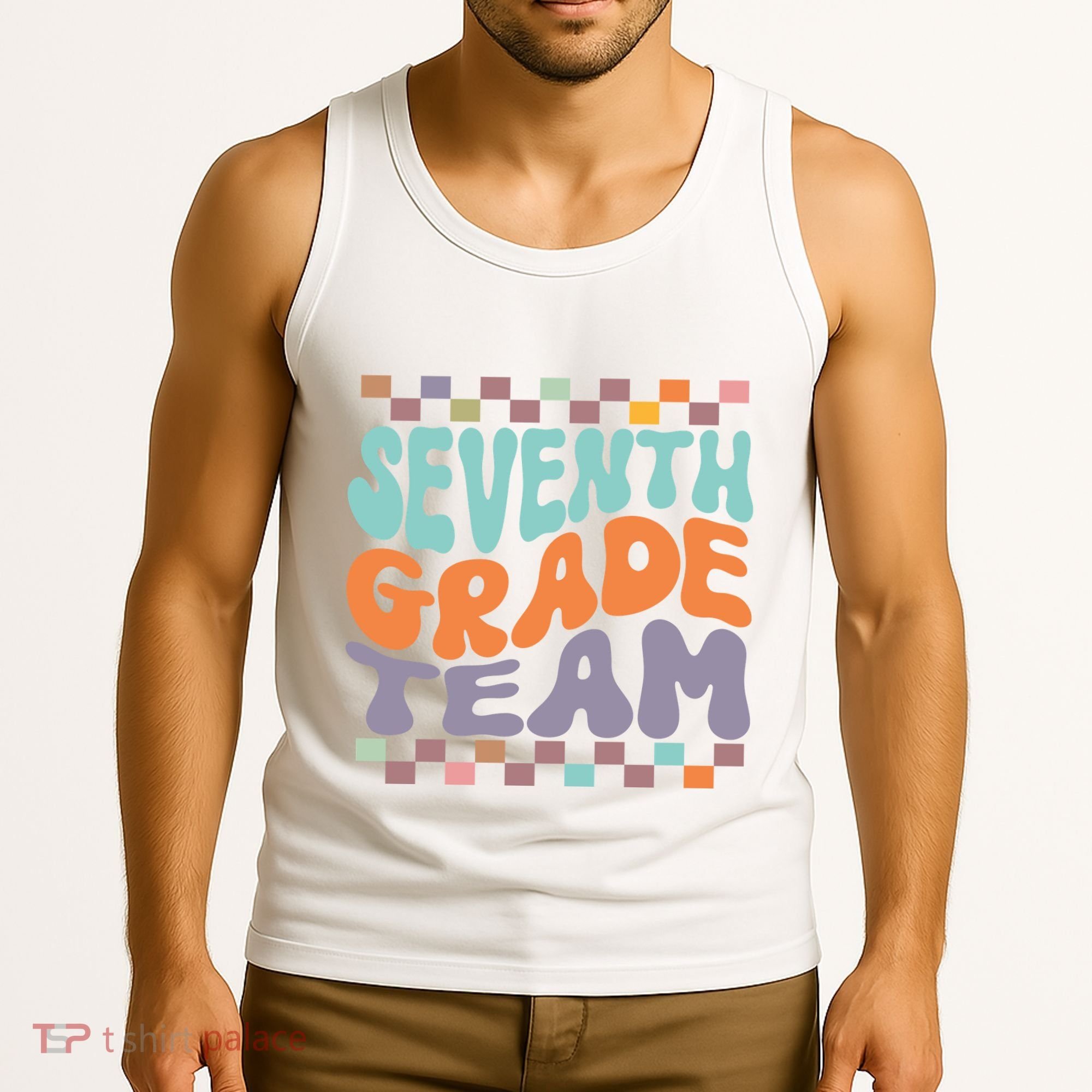 Seventh Grade Team Teacher Student Back To School 7th Grade Gift Tank Top