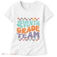 Seventh Grade Team Teacher Student Back To School 7th Grade Gift Women's T-Shirt thumb 0