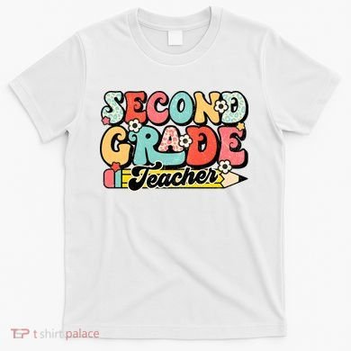 Second Grade Teacher 2nd Grade Teacher T-Shirt