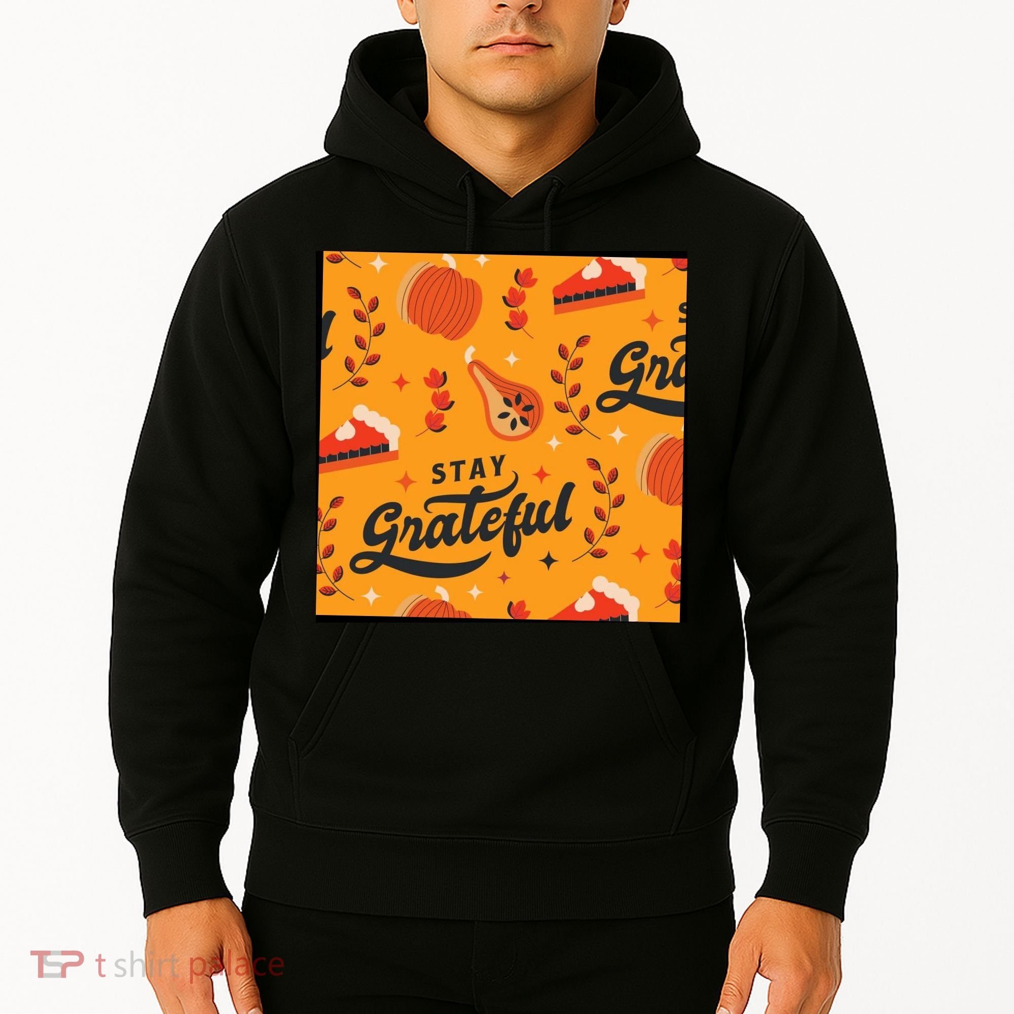 Stay Grateful Thanksgiving Holiday Hoodie