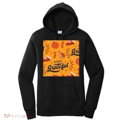 Stay Grateful Thanksgiving Holiday Women's Hoodie
