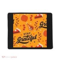Stay Grateful Thanksgiving Holiday Mousepad thumb 0