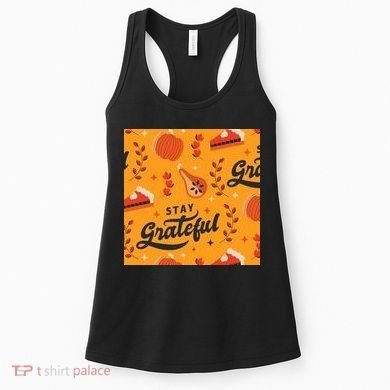 Stay Grateful Thanksgiving Holiday Women's Tank Top