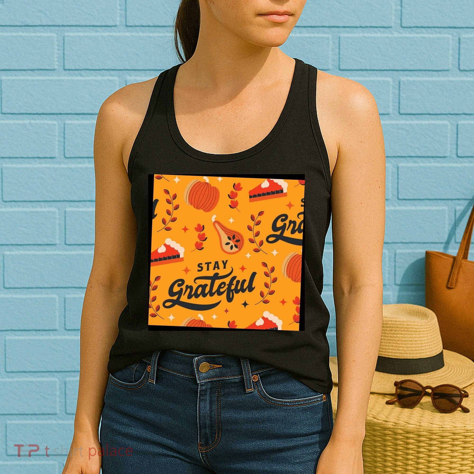 Stay Grateful Thanksgiving Holiday Women's Tank Top