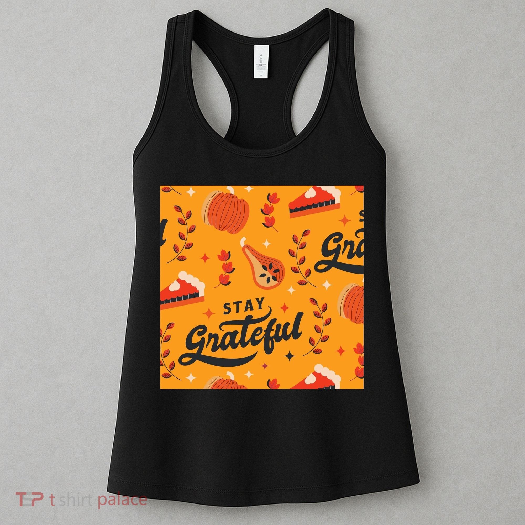 Stay Grateful Thanksgiving Holiday Women's Tank Top