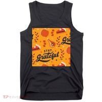 Stay Grateful Thanksgiving Holiday Tank Top thumb 0