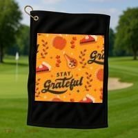 Stay Grateful Thanksgiving Holiday Golf Towel thumb 1