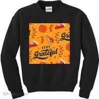 Stay Grateful Thanksgiving Holiday Kids Sweatshirt thumb 0