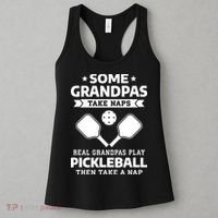 Some Grandpas Take Naps Real Grandpas Play Pickleball Women's Tank Top thumb 3