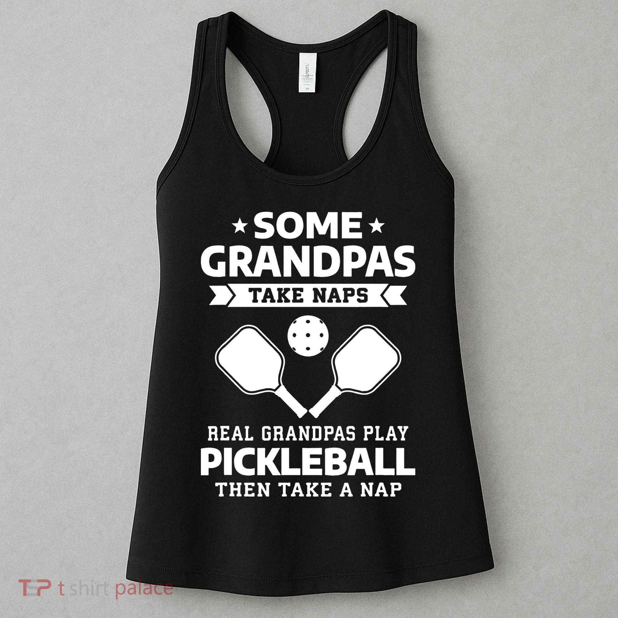 Some Grandpas Take Naps Real Grandpas Play Pickleball Women's Tank Top