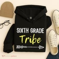 Sixth Grade Tribe 6th Teacher Back To School Gift Hoodie thumb 4