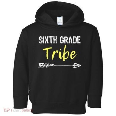 Sixth Grade Tribe 6th Teacher Back To School Gift Toddler Hoodie
