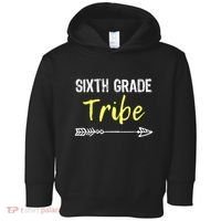 Sixth Grade Tribe 6th Teacher Back To School Gift Toddler Hoodie thumb 0