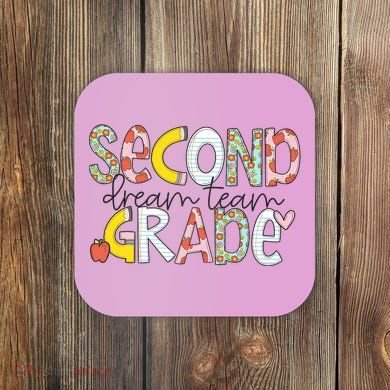Second Grade Teacher Back To School 2nd Grade Dream Team Coaster