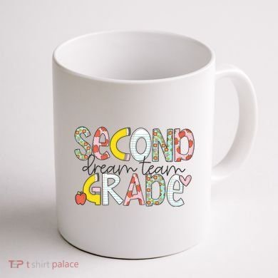 Second Grade Teacher Back To School 2nd Grade Dream Team Coffee Mug back