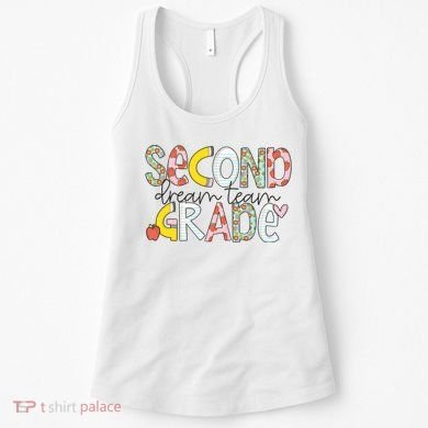 Second Grade Teacher Back To School 2nd Grade Dream Team Women's Tank Top
