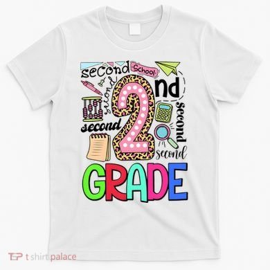 Second Grade Teacher 2nd Grade Back To School T-Shirt