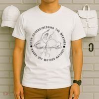 Stop Geoengineering The Weather Anti Government T-Shirt thumb 6