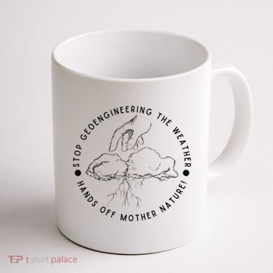 Stop Geoengineering The Weather Anti Government Coffee Mug back