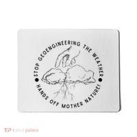 Stop Geoengineering The Weather Anti Government Mousepad thumb 0