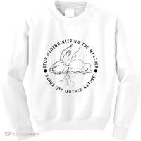 Stop Geoengineering The Weather Anti Government Kids Sweatshirt thumb 0